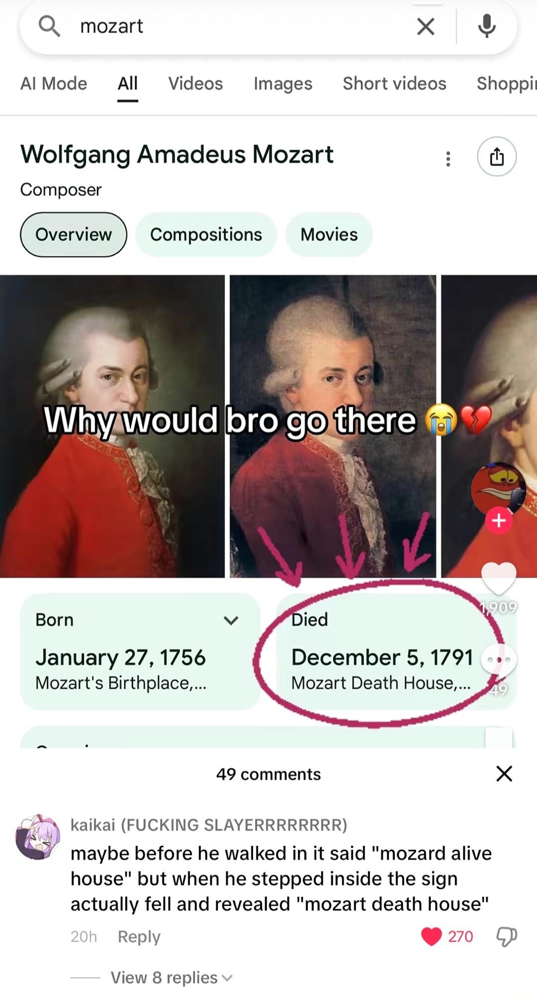 Wolfgang Amadeus Mozart
Composer
Overview   Compositions   Movies
[Image caption] Why would bro go there 😭💔
Born
January 27, 1756
Mozart's Birthplace,...
Died
December 5, 1791
Mozart Death House,...