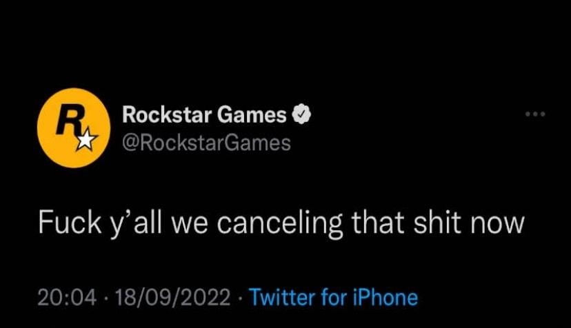 Rockstar Games RockstarGames Fuck yall we canceling that shit now 2004 18092022 Twitter for iPhone Lr L GEVEEEY elCR LIRS 1 JRIEH
