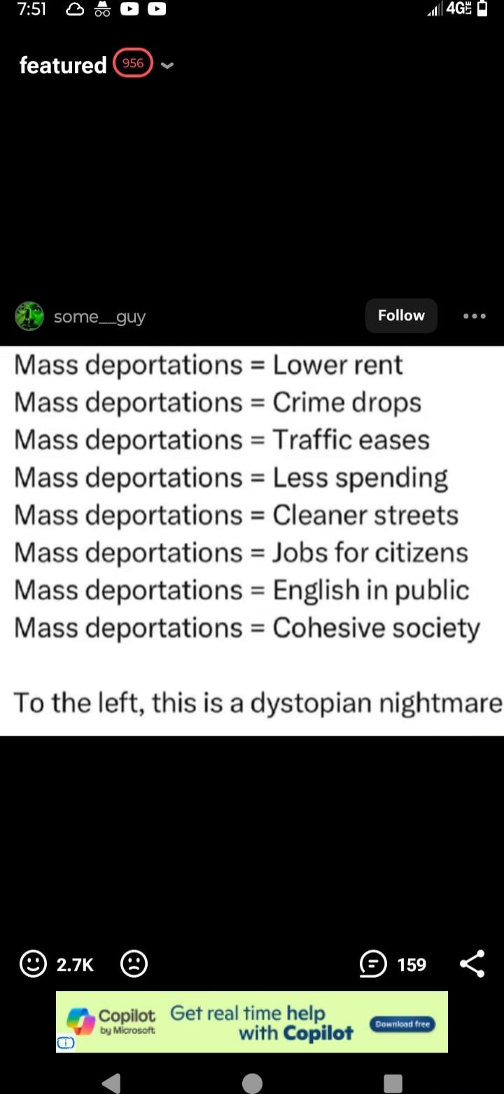 Mass deportations = Lower rent
Mass deportations = Crime drops
Mass deportations = Traffic eases
Mass deportations = Less spending
Mass deportations = Cleaner streets
Mass deportations = Jobs for citizens
Mass deportations = English in public
Mass deportations = Cohesive society

To the left, this is a dystopian nightmare