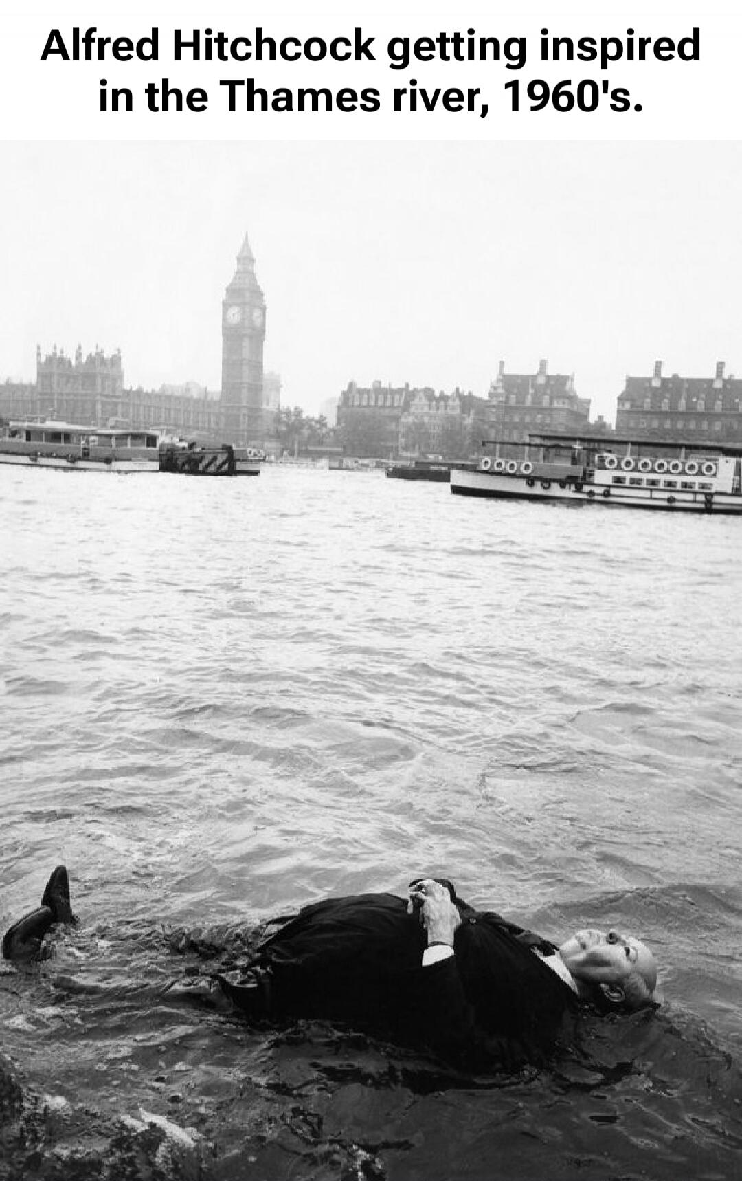 Alfred Hitchcock getting inspired in the Thames river, 1960's.