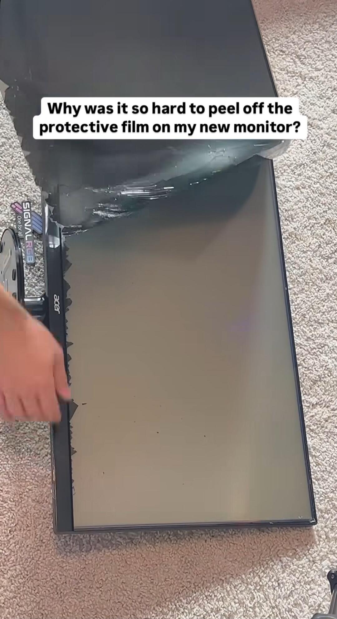 Why was it so hard to peel off the protective film on my new monitor