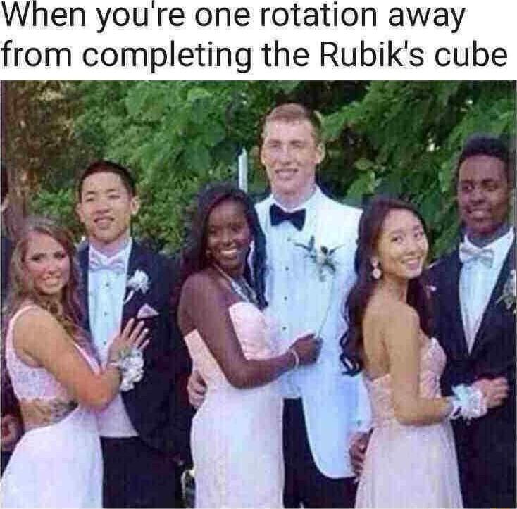 When youre one rotation away from completing the Rubiks cube