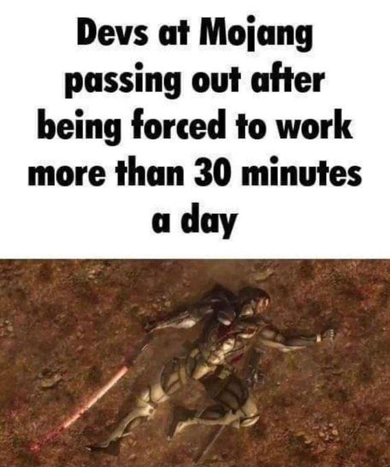 Devs at Mojang passing out after being forced to work more than 30 minutes a day