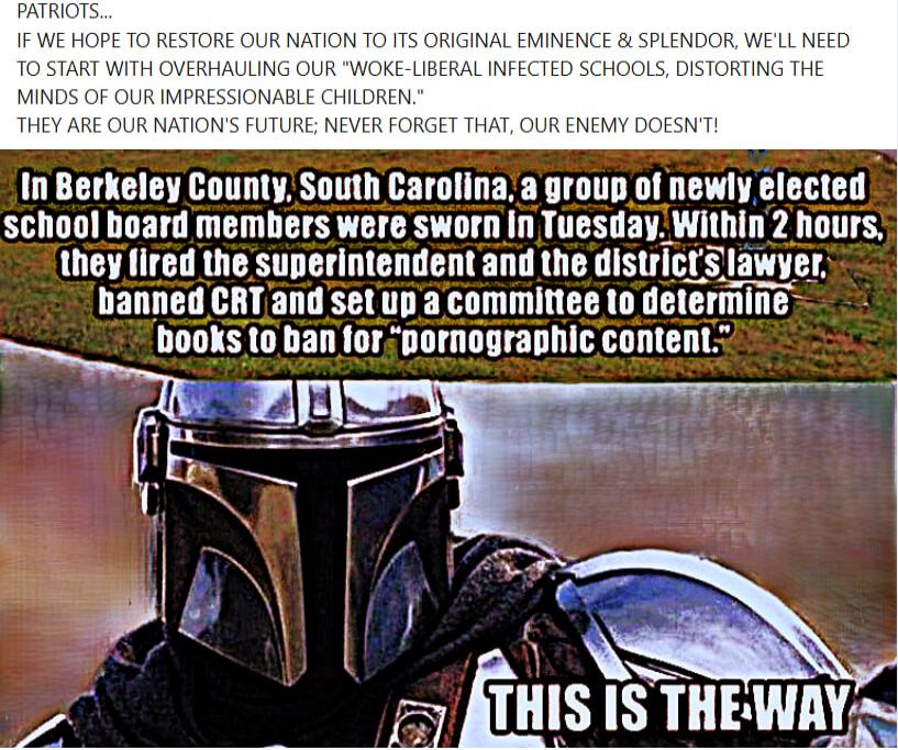 PATRIOTS... WE HOPE TO RESTORE OUR NATION TO ITS ORIGINAL eminence & splendor, WE'LL NEED TO START WITH OVERHAULING OUR “WOKE-LIBERAL INFECTED SCHOOLS, DISTORTING THE MINDS OF OUR IMPRESSIONABLE CHILDREN.” THEY ARE OUR NATION’S FUTURE; NEVER FORGET THAT, OUR ENEMY DOESN'T! In Berkeley County, South Carolina, a group of newly elected school board me