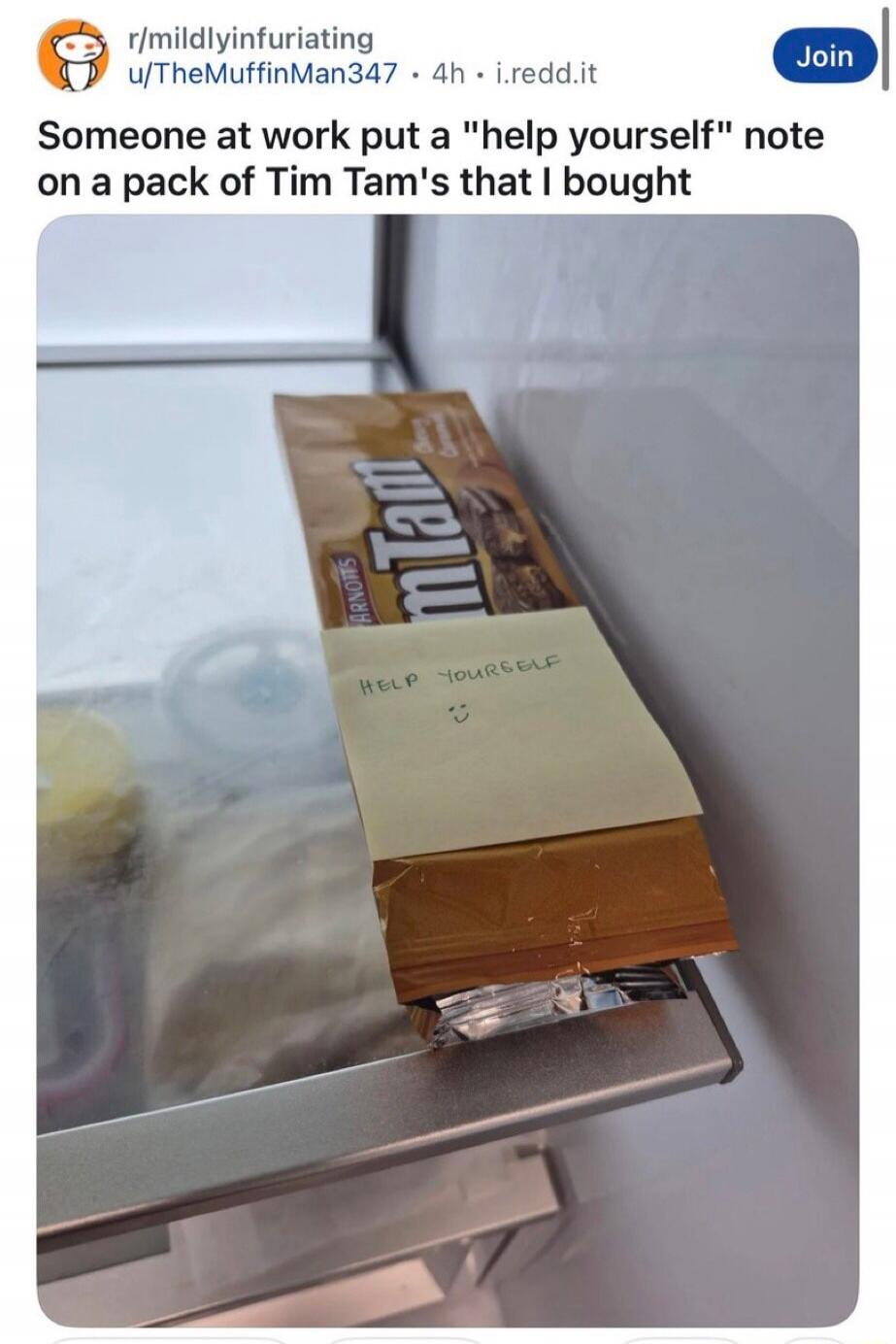 Someone at work put a 'help yourself' note on a pack of Tim Tam's that I bought