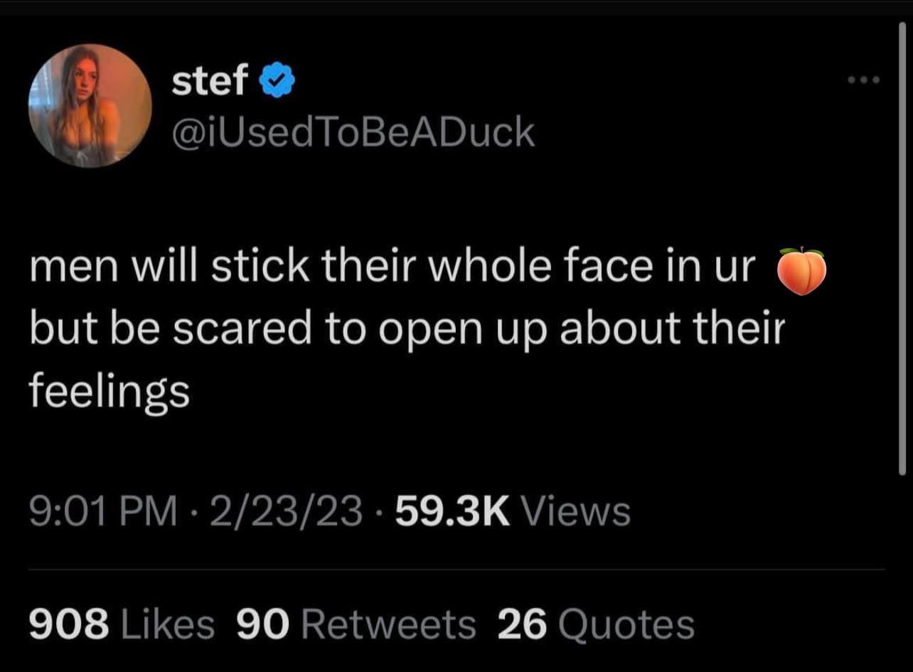 stef iUsedToBeADuck MERRVITE IS GETAVLCIER IR LIV but be scared to open up about their ICEINES ERORSVBMIPRTPRRE R QUL 908 Likes 90 Retweets 26 Quotes