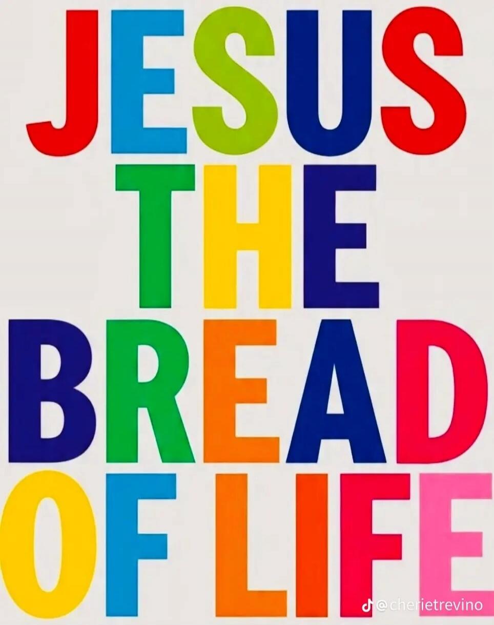 JESUS THE BREAD OF LIFE