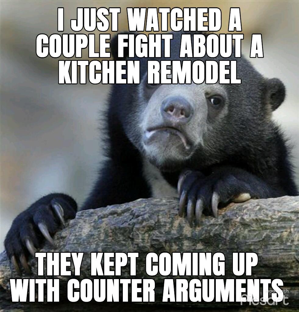 N TS AT COUPLE FIGHT ABOUTA KITCHEN REMODEL 5 TIIEY IEIT IIIMIHG III WITH COUNTER IIIIEIIMEII