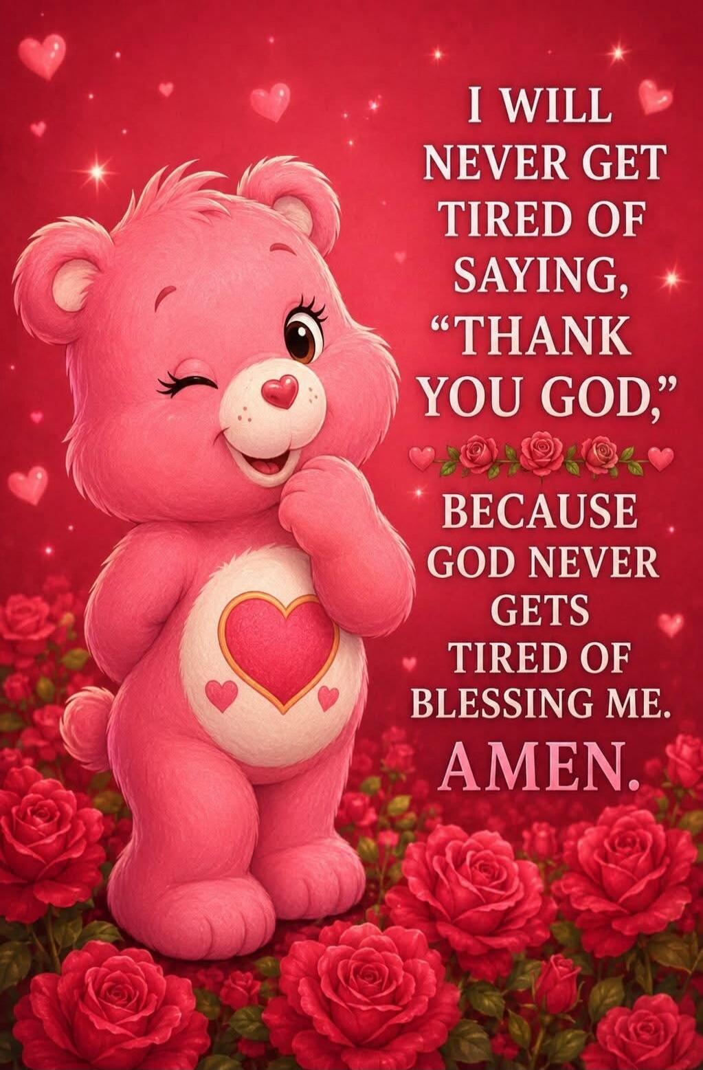 I WILL NEVER GET TIRED OF SAYING, 
