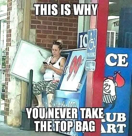 THIS IS WHY YOU NEVER TAKE THE TOP BAG