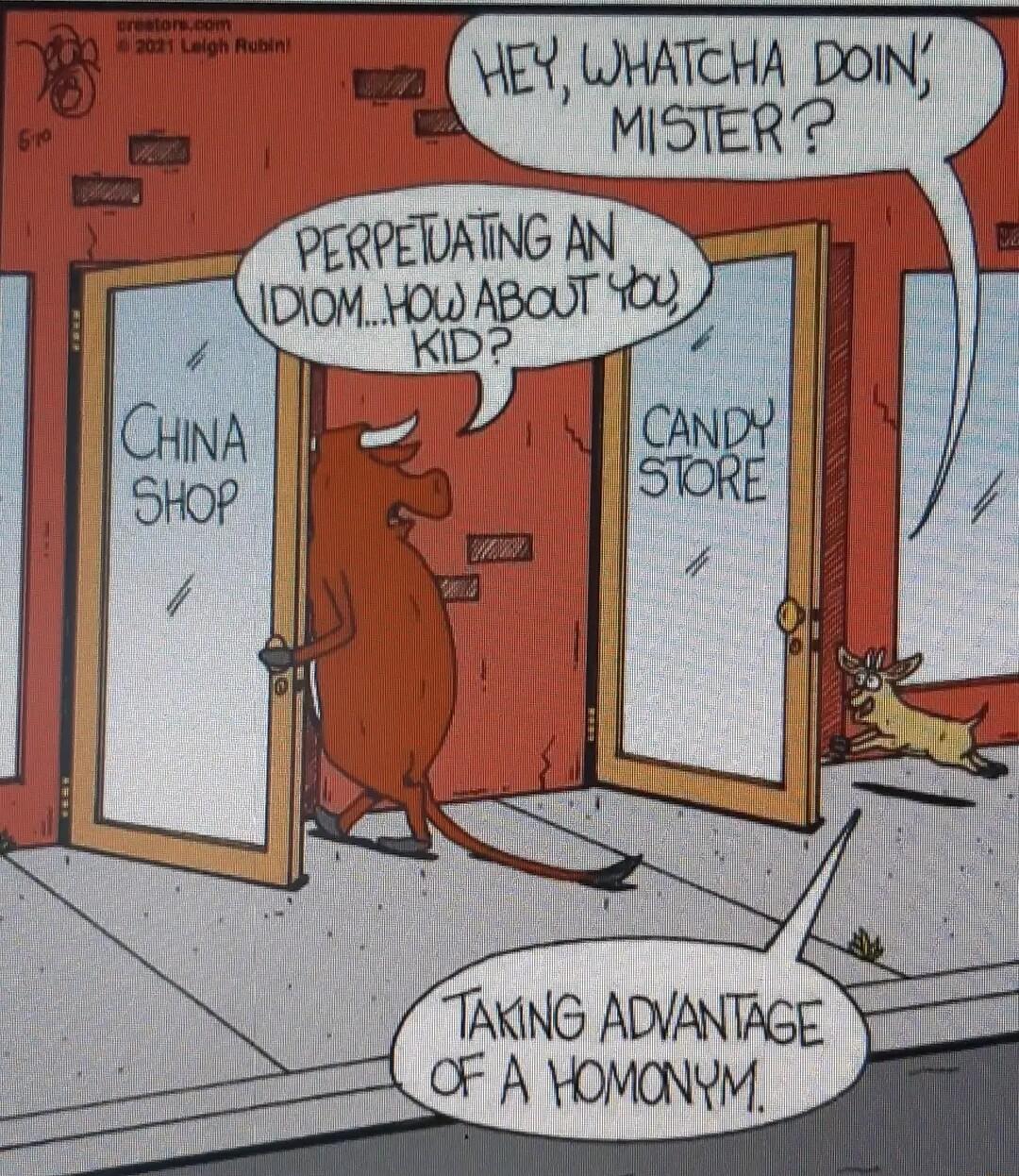 IEY WHATCHA DOIN MISTER iA F Qu i d By TAKNG ADVANTAGE OF A HOMONYM