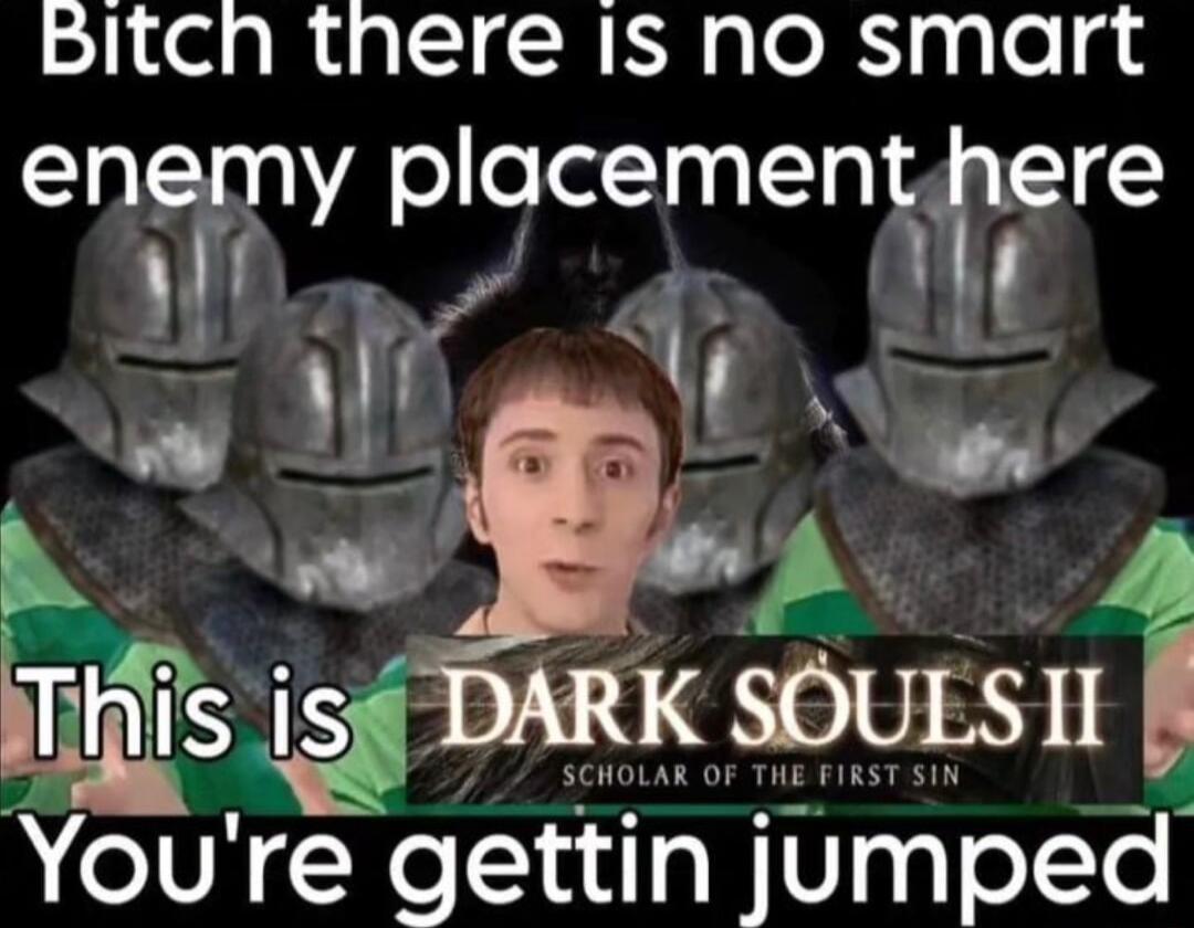 Bitch there Is N0 smart enemy plcncementi ere i 3 Youre gettln jumped