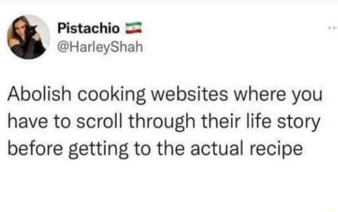 Pistachio HarleyShah Abolish cooking websites where you have to scroll through their life story before getting to the actual recipe