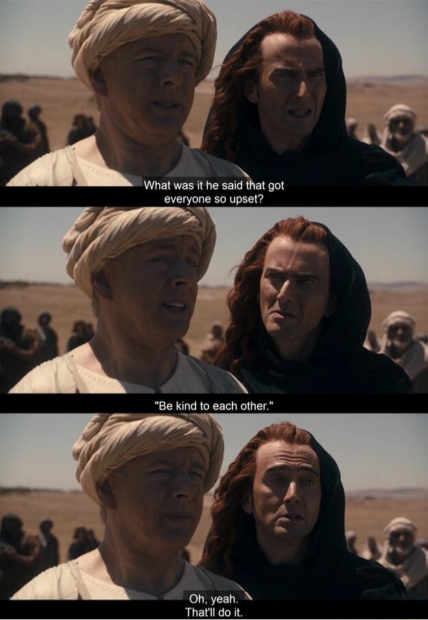 j y vl y k 4 t A What was it he said that got everyone so upsel f 1 B kind to each other W h 8 Onyean Thatil do it