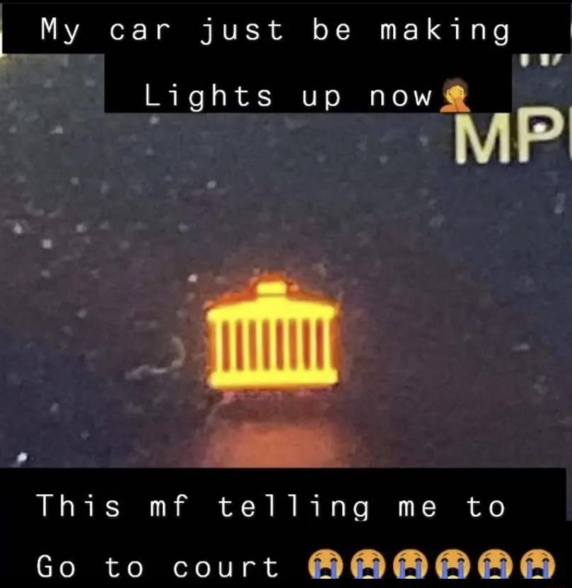 L My car just be making v Lights up now T MP This mf telling me to Go to court HAHAHASD