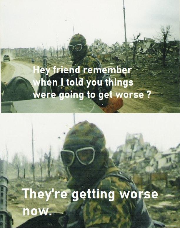 y d remember LELWRCIGRT IR G TS gingto getworse su Theyrgettlng worse now P