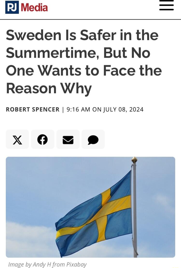 L Media Sweden Is Safer in the Summertime But No One Wants to Face the Reason Why ROBERT SPENCER 916 AM ON JULY 08 2024 X 6