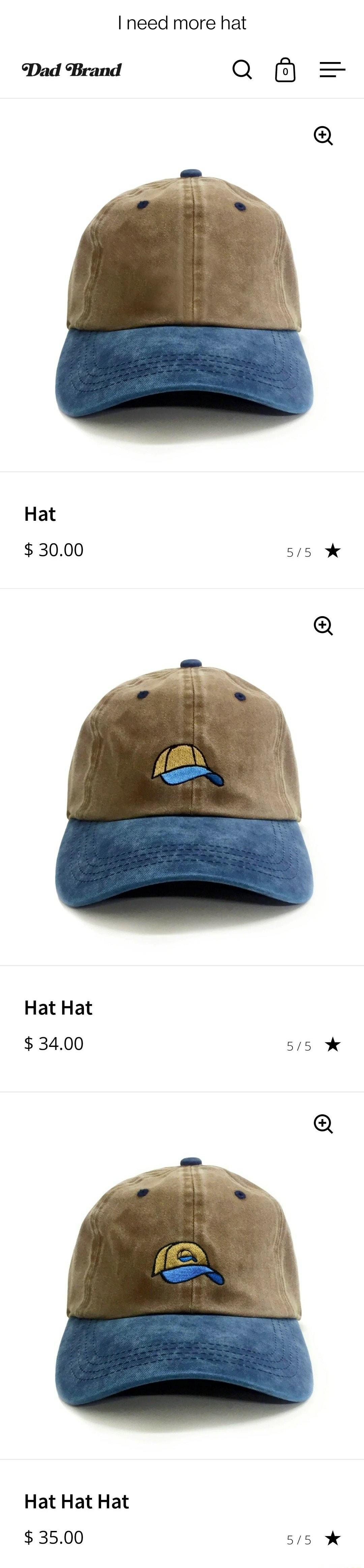 I need more hat Dad Brand QG Hat 3000 55 k Hat Hat 3400 55 Hat Hat Hat 3500 515