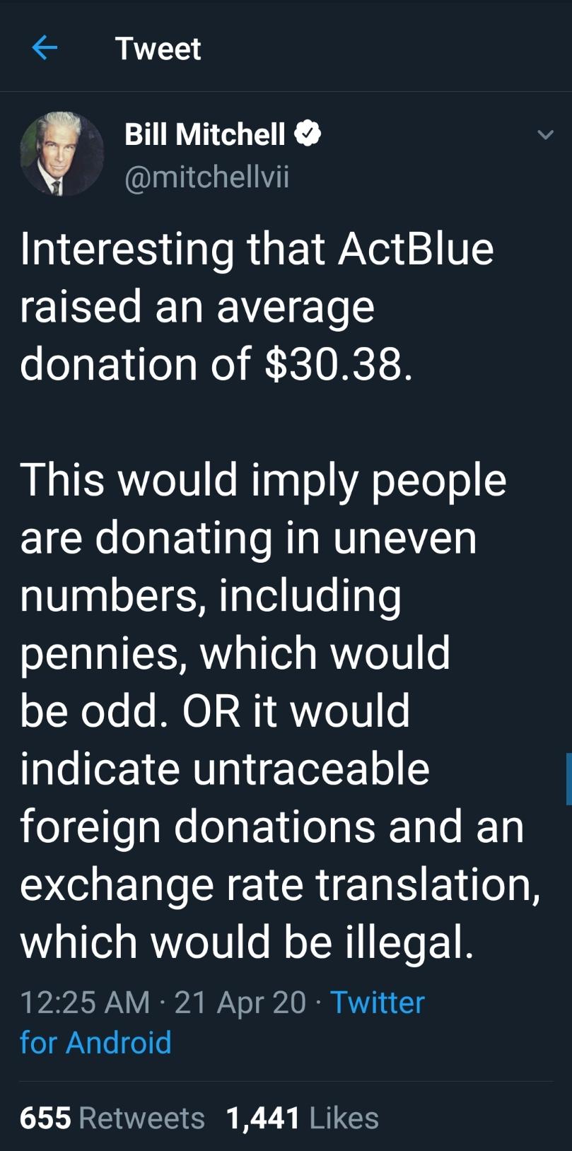 Tweet Bill Mitchell Il VL ISR G E WA IRV L donation of 3038 This would imply people are donating in uneven numbers including pennies which would be odd OR it would indicate untraceable foreign donations and an Y CUERERC GRS EL T which would be illegal A 2SWNY A o A O O K 14 1 01 as o s 655 Retweets 1441 Likes