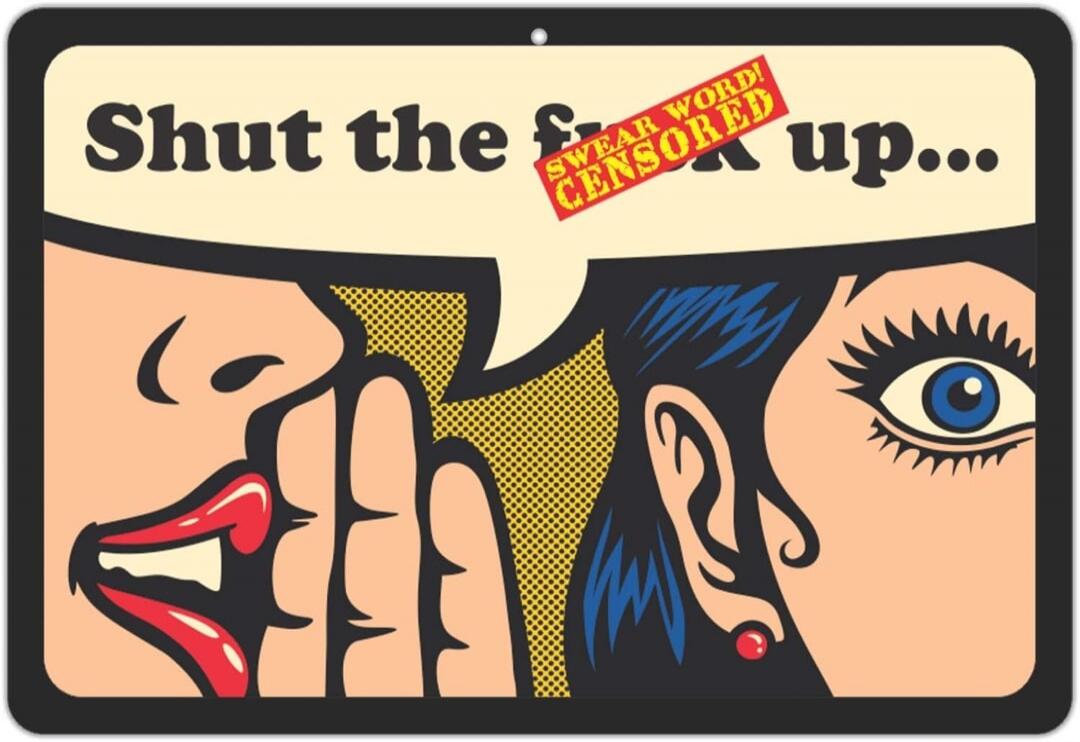Shut the SWEAR WORD! CENSORED up...