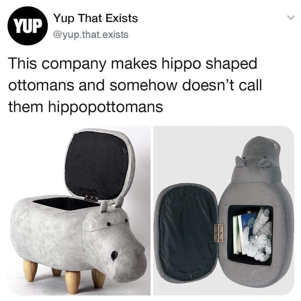 Yup That Exists yupthatexists This company makes hippo shaped ottomans and somehow doesnt call them hippopottomans