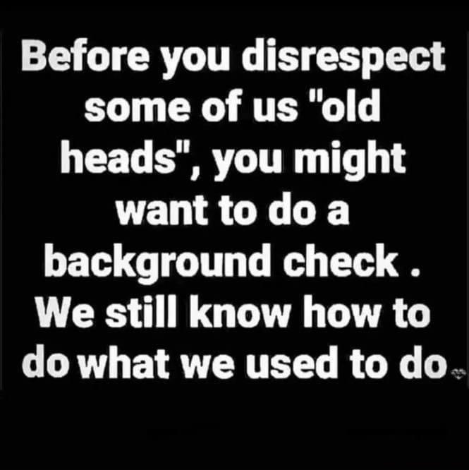 Before you disrespect X CR T E EET T TR 1T wanttodoa LT T T 1T g U CES O GUIT CUTA G do what we used to do