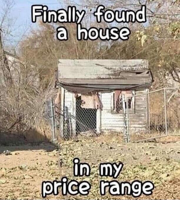Finally found a house in my price range