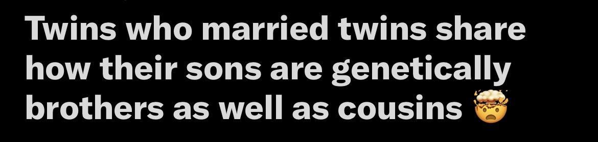 Twins who married twins share how their sons are genetically brothers as well as cousins