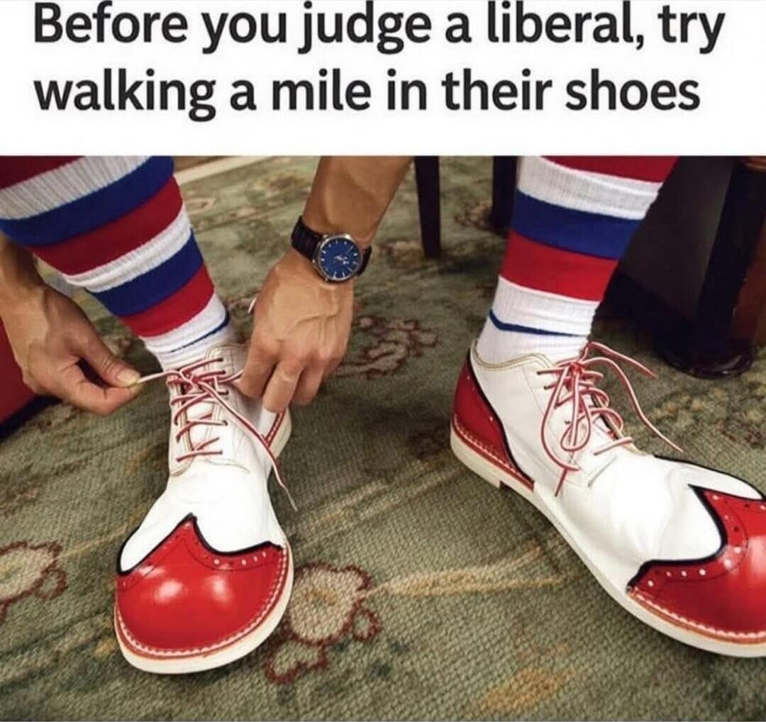 Before you judge a liberal, try walking a mile in their shoes