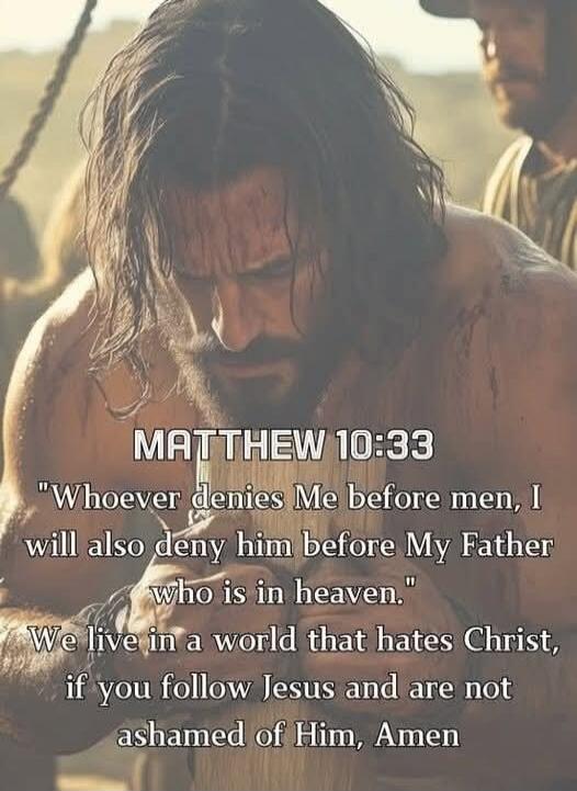 MATTHEW 10:33
