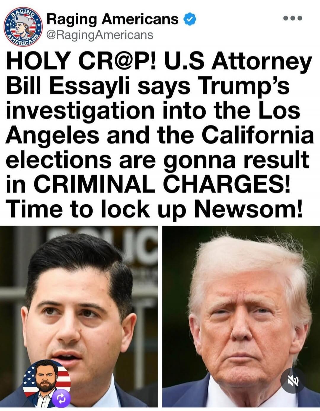 Raging Americans @RagingAmericans HOLY CR@P! U.S Attorney Bill Essayli says Trump's investigation into the Los Angeles and the California elections are gonna result in CRIMINAL CHARGES! Time to lock up Newsom!
