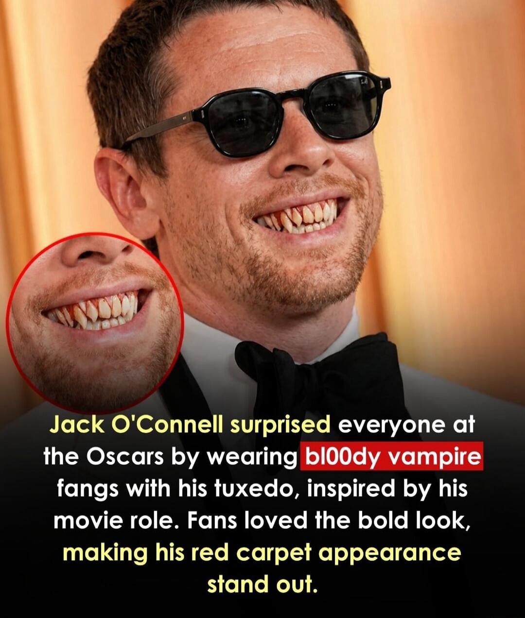 Jack O'Connell surprised everyone at the Oscars by wearing bloody vampire fangs with his tuxedo, inspired by his movie role. Fans loved the bold look, making his red carpet appearance stand out.