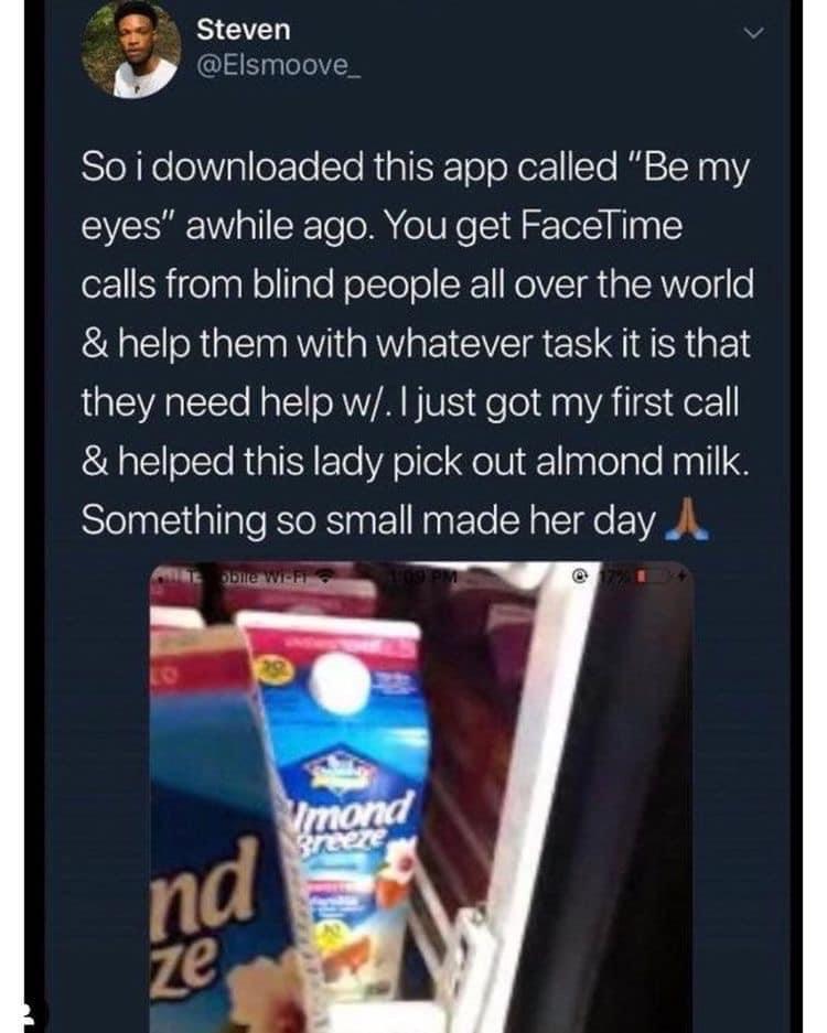 Steven STl KelolNVglleFle Te RipIEF TololforIYo Il 21 03 1Y eyes awhile ago You get FaceTime e1 S ifelaallolllaTeFoltelol ST KoV a TRV ey o L R G G R G eSS G they need help w just got my first call helped this lady pick out almond milk Something so small made her day A