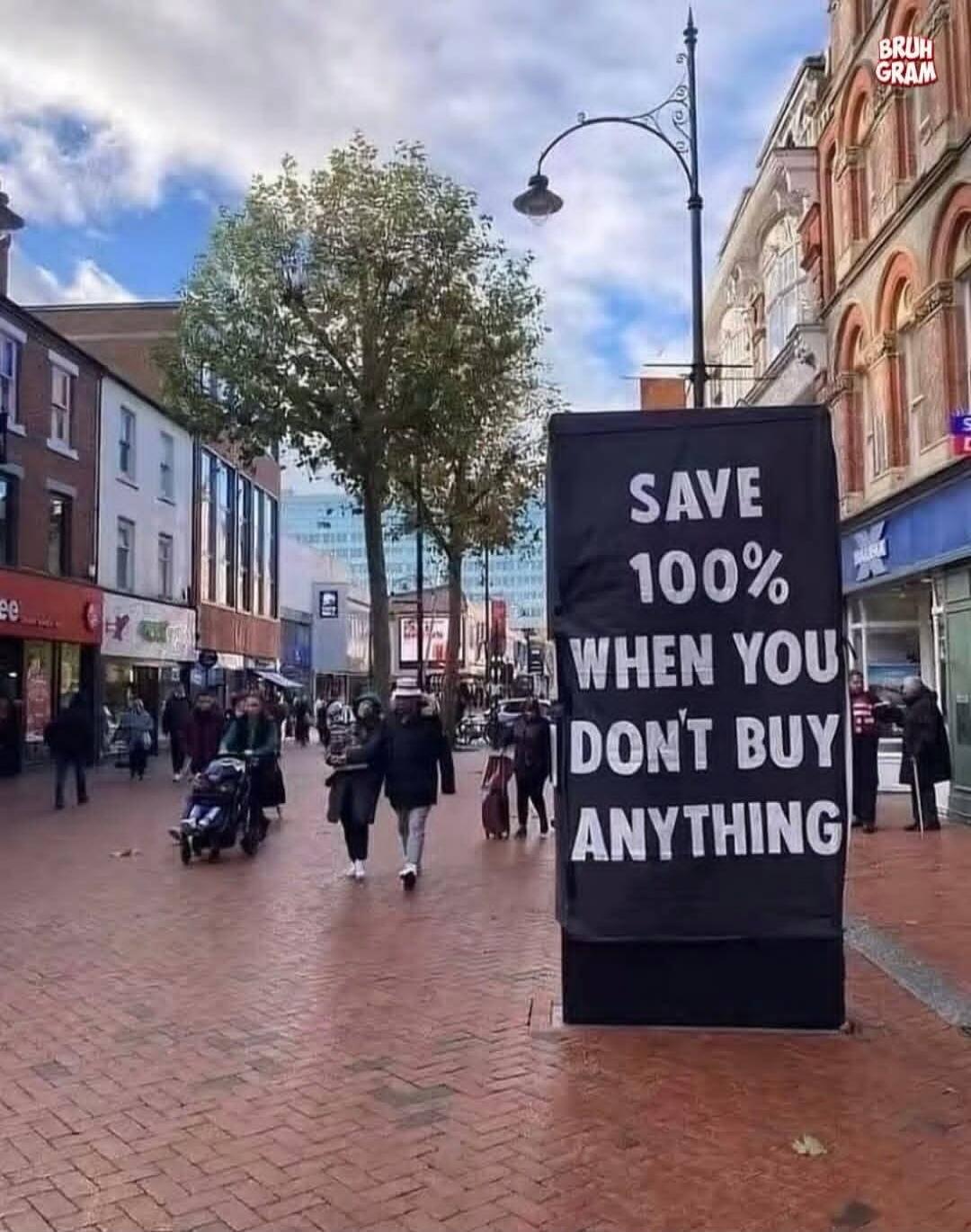 SAVE 100% WHEN YOU DON'T BUY ANYTHING
