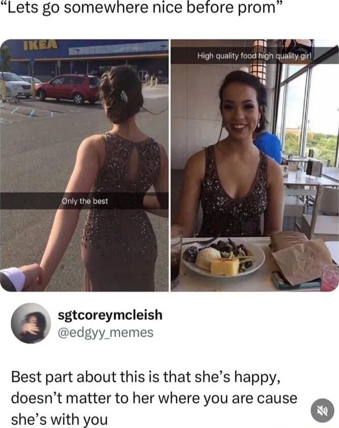L sgtcoreymcleish edgyy memes Best part about this is that shes happy doesnt matter to her where you are cause shes with o