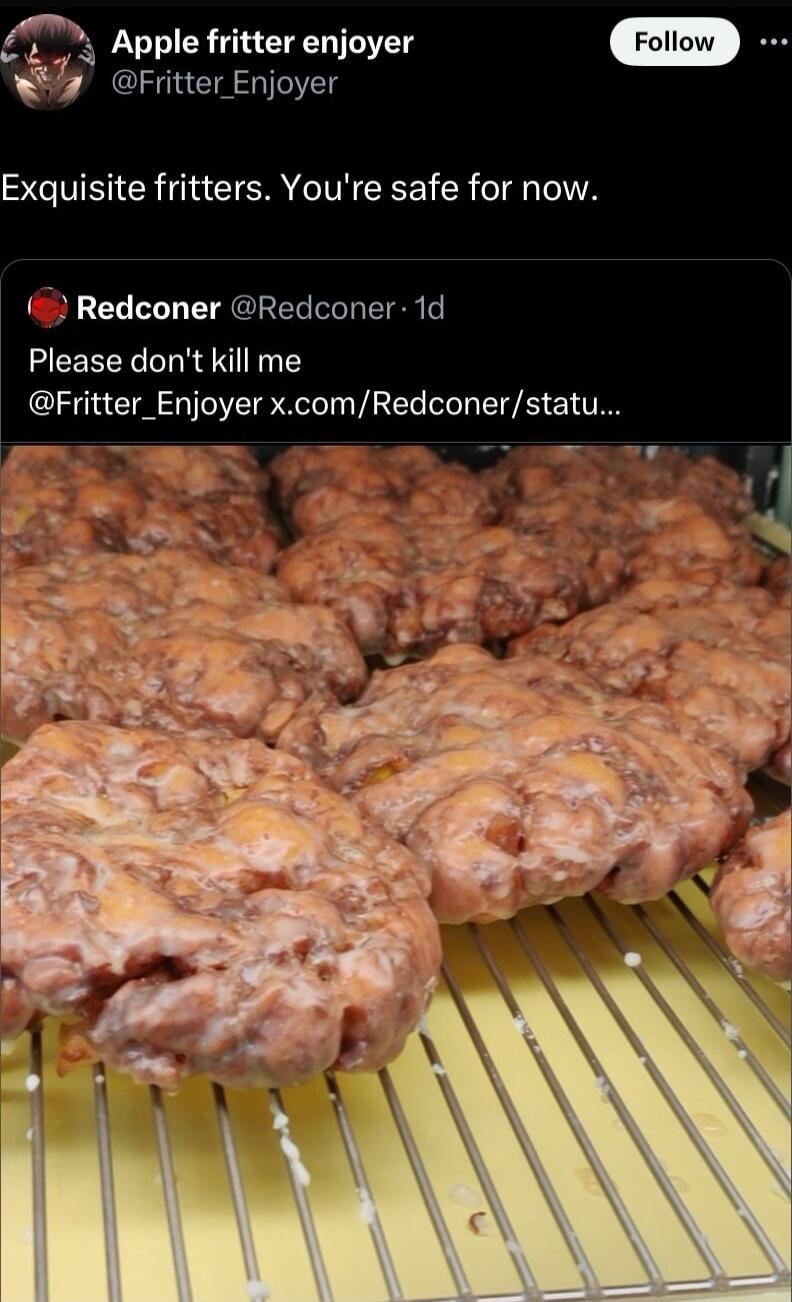 A Apple fritter enjoyer w Fritter Enjoyer SV CR IR CEET R e TR TelTA 2 Redconer Redconer 1d Please dont kill me ritter_Enjoyer xcomRedconerstatu