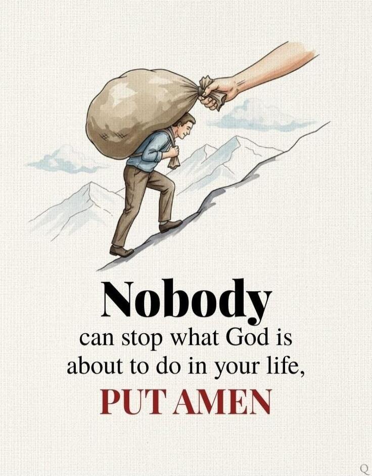 Nobody can stop what God is about to do in your life, PUT AMEN