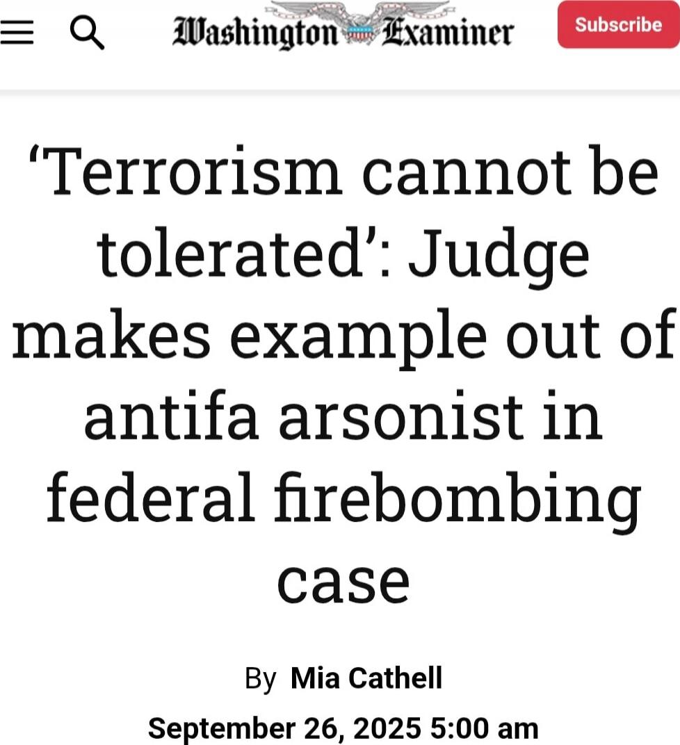 ‘Terrorism cannot be tolerated’: Judge makes example out of antifa arsonist in federal firebombing case

By Mia Cathell
September 26, 2025 5:00 am
