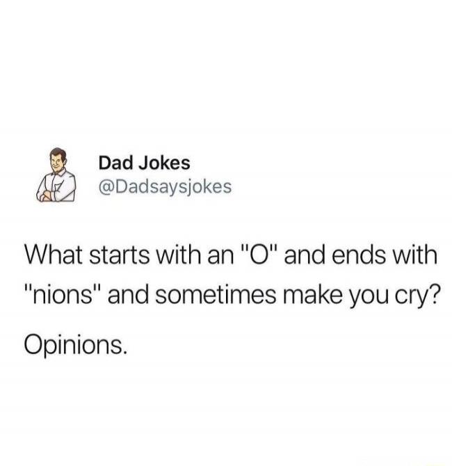 Dad Jokes @Dadsaysjokes What starts with an 
