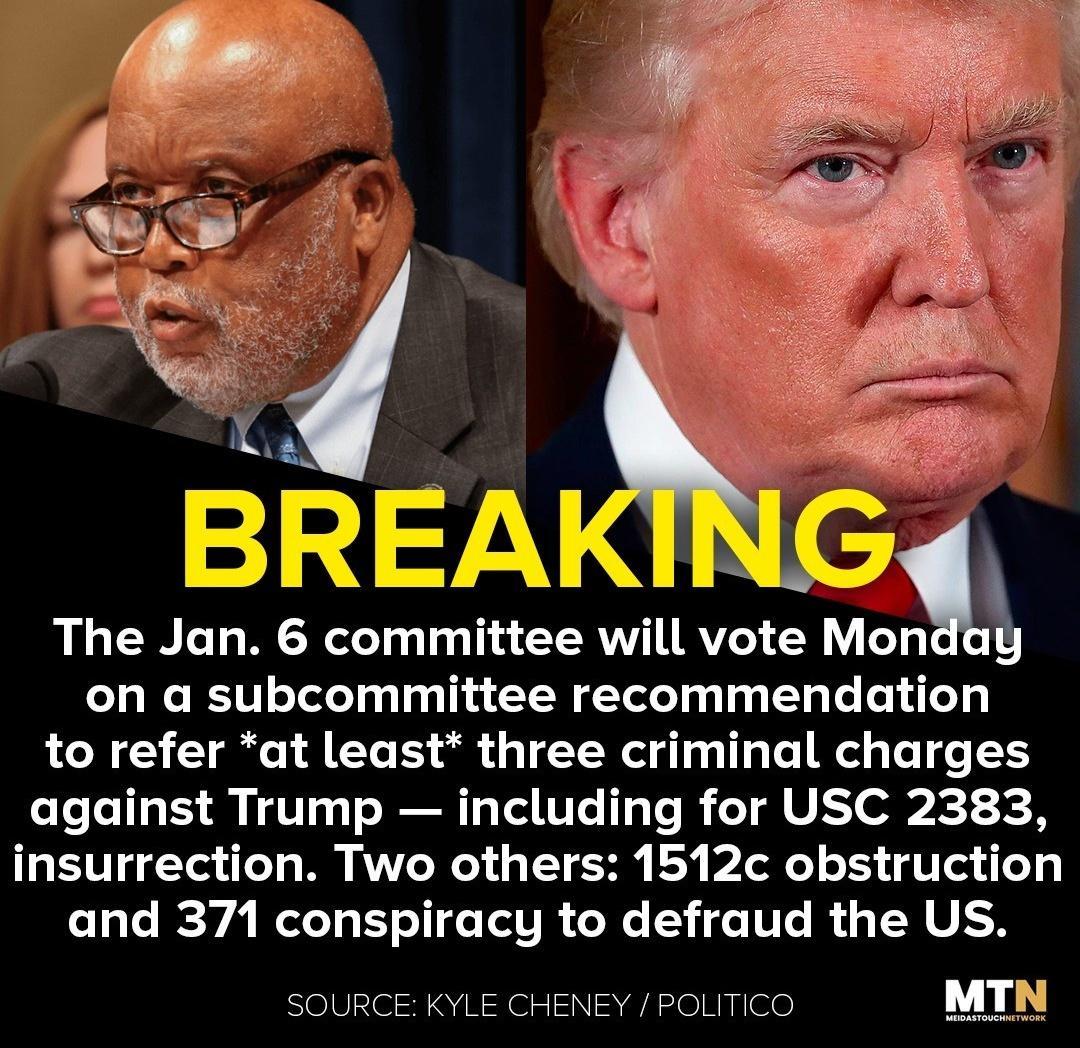 TS The Jun commlttee will vote Moa on a subcommittee recommendation to refer at least three criminal charges against Trump including for USC 2383 insurrection Two others 1512c obstruction and 371 conspiracy to defraud the US SOURCE KYLE CHENEY POLITICO MTN