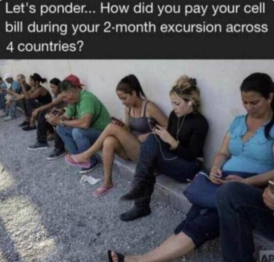 Lets ponder How did you pay your cell bill during your 2 month excursion across 4 countries