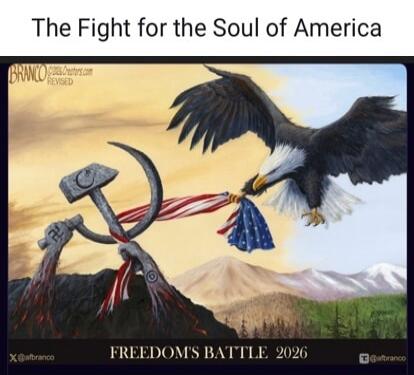 The Fight for the Soul of America BRANCO Creators.com REVISED X @afbranco FREEDOM'S BATTLE 2026 T @afbranco
