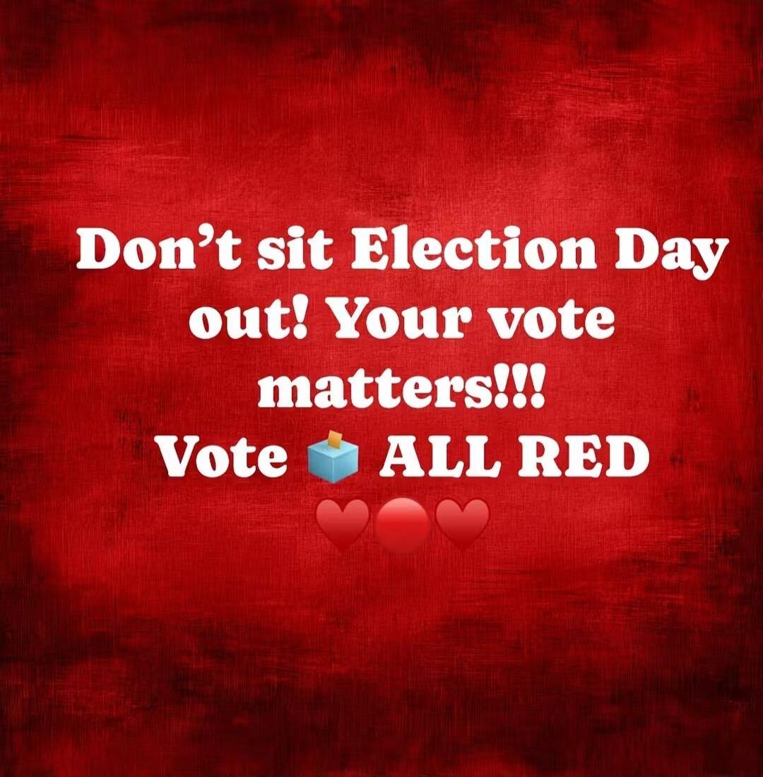 Don't sit Election Day out! Your vote matters!!! Vote ballot box ALL RED red heart red heart red heart