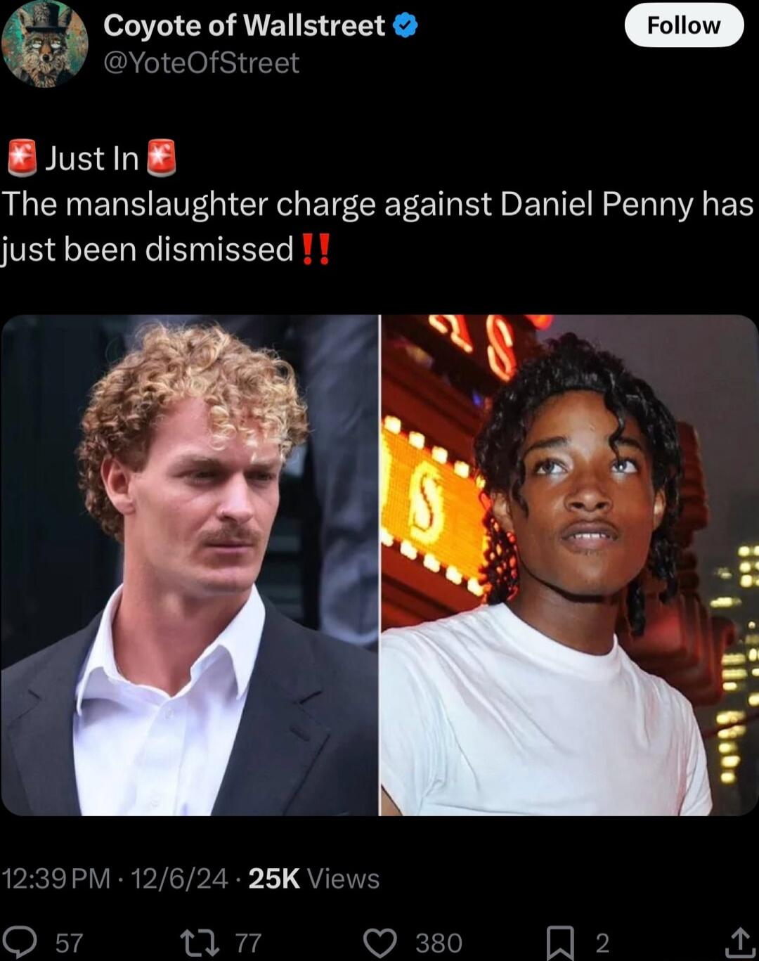 g Coyote of Wallstreet v YoteC L DfStreet Blustin The manslaughter charge against Daniel Penny has just been dismissed 24 25K Vi