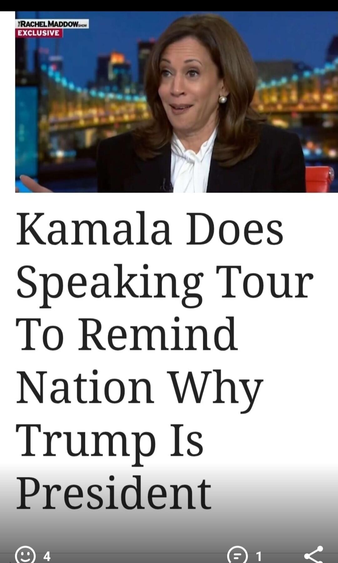 RACHEL MADDOW EXCLUSIVE
Kamala Does Speaking Tour To Remind Nation Why Trump Is President