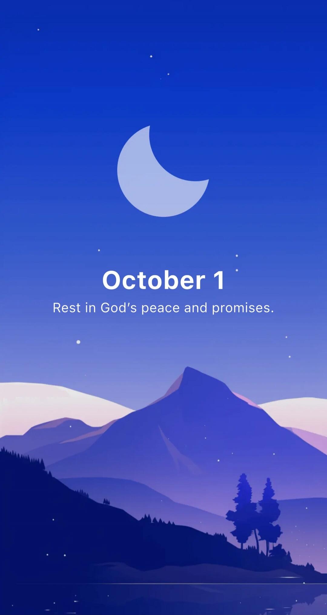 October 1 Rest in God's peace and promises.