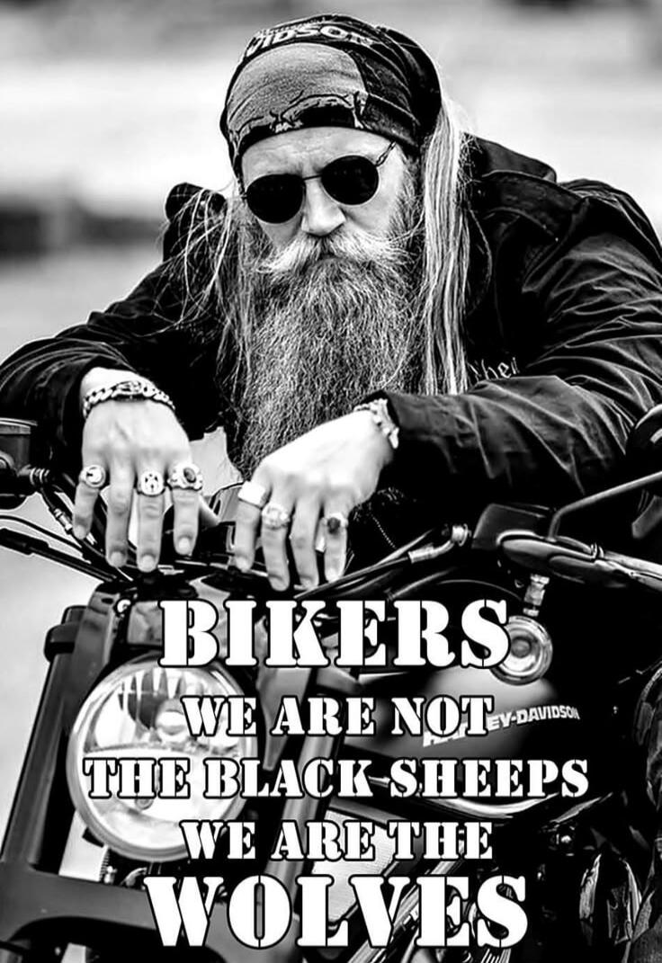 BIKERS WE ARE NOT THE BLACK SHEEPS WE ARE THE WOLVES