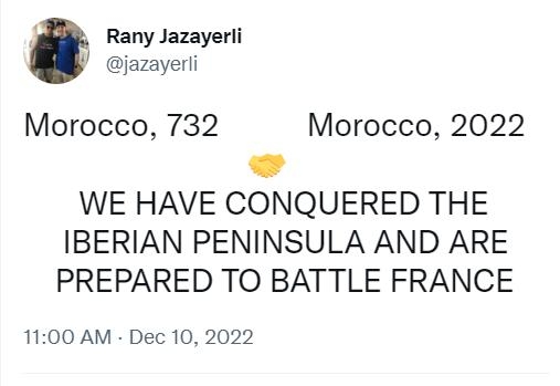 y Rany Jazayerli jazayerli Morocco 732 Morocco 2022 L WE HAVE CONQUERED THE IBERIAN PENINSULA AND ARE PREPARED TO BATTLE FRANCE 1100 AM Dec 10 2022 7868 Retweets 385 Quote Tweets 439K Likes
