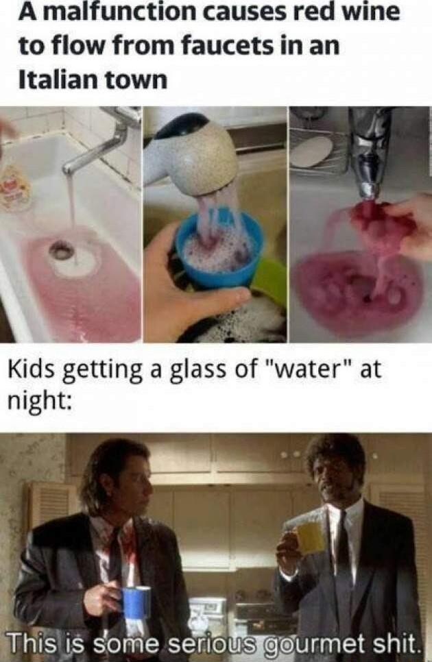 A malfunction causes red wine to flow from faucets in an Italian town Kids getting a glass of water at night Thisis Some serio quxgurmet shit