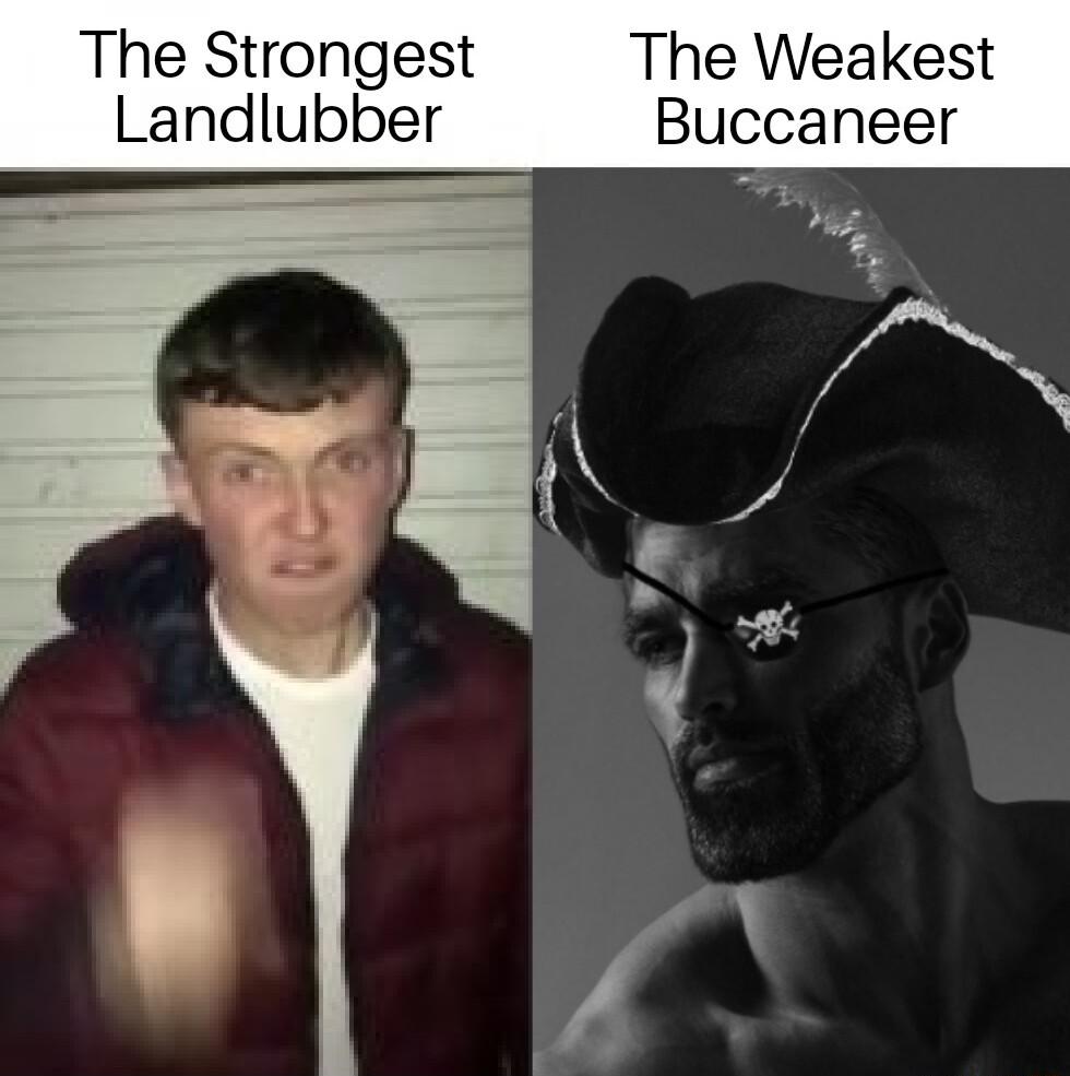 The Strongest The Weakest Landlubber Buccaneer